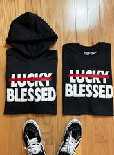 Not Lucky But Blessed Hoodie
